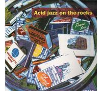 Various - Acid Jazz on the Rocks