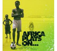 Various - Africa Plays on...
