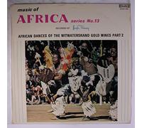 VARIOUS - african dances of the witwatersrand gold mines pt. 2