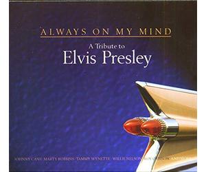 Various - Always on My Mind: a Tribute to Elvis Presley