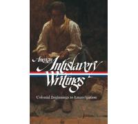Various American Antislavery Writings: Colonial Beginnings to (Copertina rigida)