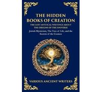 Various Ancient The Hidden Books of Creation - The Lost Mysti (Copertina rigida)