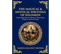 Various Ancient Writers The Magical & Mystical Writings of Solomon (Tascabile)