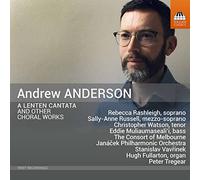 Various - Andrew Anderson: A Lenten Cantata and other Choral Works