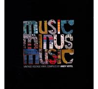 Various - Andy Votel Presents Music Minus Music