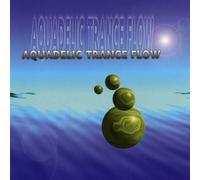 Various - Aquadelic Trance Flow