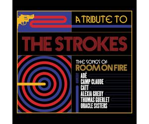 Various Arists A Tribute To The Strokes, The Songs of Room On Fire (CD)