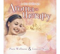 Various - Aromatherapy: Pure Wellness &