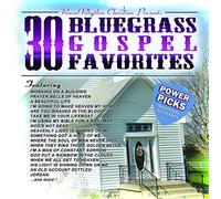 Various Artist - 30 Bluegrass Gospel Favorites Power Picks
