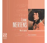 Livine Mertens Livine Mertens: Airs Et Mélodies (CD) Album Digipak