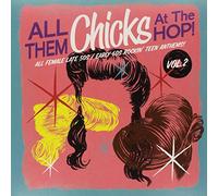 Various Artist - All Them Chicks At The Hop 2 (2 LP)