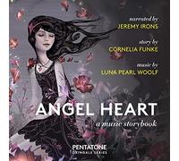 Luna Pearl Woolf Angel Heart: A Music Storybook (CD) Hybrid