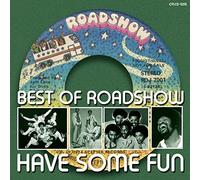Various Artist - Best of Roadshow: Have Some Fun