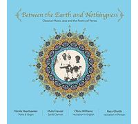 Olivia Williams Between The Earth And Nothingness: Classical Music, Jazz An (CD)