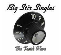 Various Artist - Big Stir Singles: The Tenth Wave