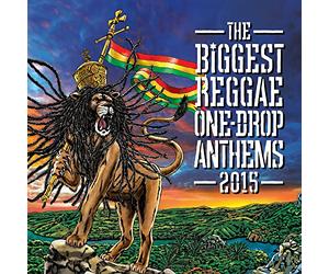 Various Artist - Biggest One Drop Anthems 2015