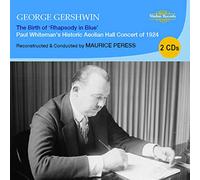 George Gershwin – The Birth of 'Rhapsody in Blue' – Paul Whit – CD