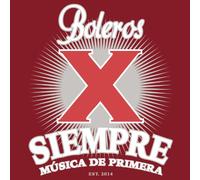 Various Artist - Boleros X Siempre