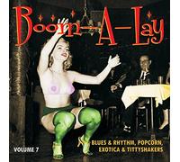 Various Artist - Boom-A-Lay: Blues & Rhythm Popcorn Exotic 7