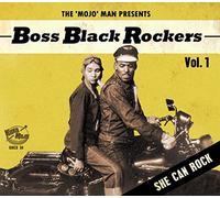 Various Artists The 'Mojo' Man Presents: Boss Black Rockers: She Can Rock - (CD)