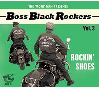 Various Artists The 'Mojo' Man Presents: Boss Black Rockers: Rockin' Shoes (CD)