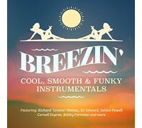 Various Artist - Breezin: Cool Smooth & Funky Instrumentals