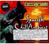 Various Artist - Cassagrande Spanish Chill Ambient 3