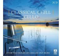 Various Artist - Classical Chill: Cello