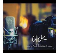 Various Artist - Click: Songs By Neale Eckstein & Friends