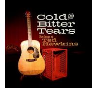 Various Artist - Cold & Bitter Tears: Songs Of Ted Hawkins