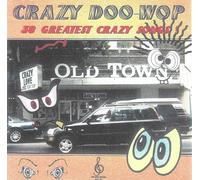 Various Artist - Crazy Doo Wop: 30 Cuts