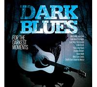Various Artist - Dark Blues For The Darkest Moments