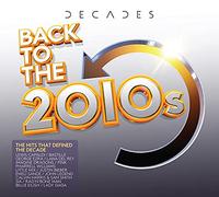 Various Artist - Decades: Back To The 2010s
