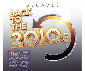 Various Artist - Decades: Back To The 2010s