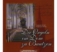Various Composers Die Orgeln Im Dom Zu Bautzen (CD) Album