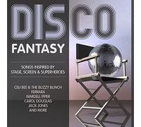 Various Artist - Disco Fantasy: Songs Inspired Stage Screen