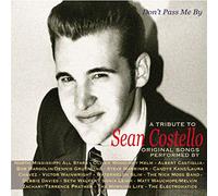 Various Artists Don't Pass Me By: A Tribute to Sean Costello (CD) Album