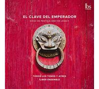 Diego de Pantoja El Clave Del Emperador: Diego De Pantoja and His Legacy (CD)
