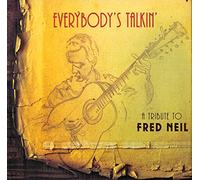 Various Artist - Everybody's Talkin: Tribute To Fred Neil