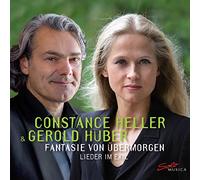 Constance Helle Constance Heller/Gerold Huber: Fantasie Von Übermorgen: Lie (CD)