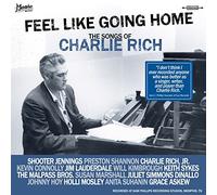 Various Artist - Feel Like Going Home (Songs Of Charlie Rich)