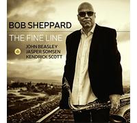 Bob Sheppard/John Beasley/Jasper Somsen/Kendrick Scott The Fine Line (CD) Album