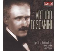 Ottorino Respighi Arturo Toscanini: The First Recordings 1920-1926 (CD) Album