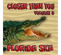 Various Artist - Florida Ska: Closer Than You 3 (2 CD)