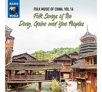 Folk Music Of China: Vol. 16 Folk Songs Of The Dong, Gelao And ... (Audio Cd)