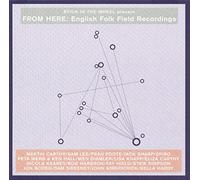 Various Artist - From Here: English Folk Field Recordings
