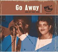 Various Artist - Go Away: And Hit That Jive