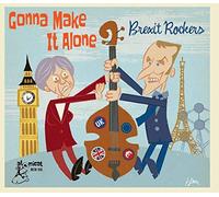 Various Artist - Gonna Make It Alone: Brexit Rocker