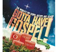 Various Artist - Gotta Have Gospel Christmas O Holy Night