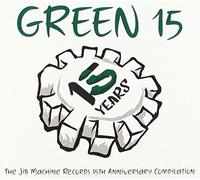 Various Artist - Green 15: Jib Machine Records 15th Anniv